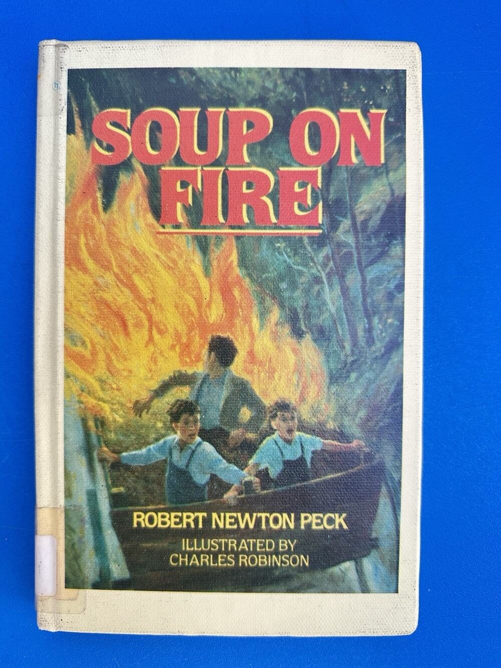 Soup on Fire by Robert Newton Peck Hardcover Vintage 1987